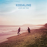 Kodaline – Love Like This