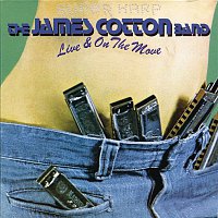 James Cotton – Live & On The Move