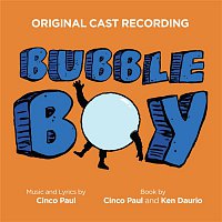 Cinco Paul – Bubble Boy (Original Cast Recording)