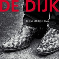 De Dijk – Ga In Mijn Schoenen Staan