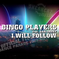 Bingo Players – I Will Follow (feat. Dan'thony) [Theme Fit For Free Dance Parade]
