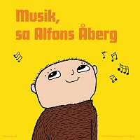 Alfons Aberg – Musik, sa Alfons Aberg