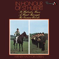 Wiener Waldhorn Verein – In Honour of St. Hubert – A Hunt through the Vienna Woods [New Vienna Octet; Vienna Wind Soloists — Complete Decca Recordings Vol. 16]