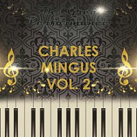 Charles Mingus – The Great Performance Vol. 2