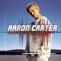 Aaron Carter – Another Earthquake!