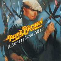Peter Brown – A Fantasy Love Affair
