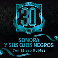 Miguel Y Miguel, Eliseo Robles – Sonora Y Sus Ojos Negros