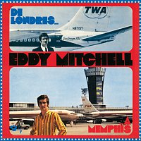 Eddy Mitchell – De Londres A Memphis