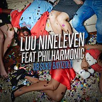 Luu Nineleven, Philharmonic – Ub'suku Bayizolo