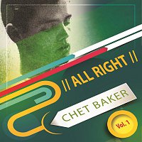 Chet Baker, Chet Baker, Art Pepper – All Right Vol. 1