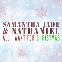 Samantha Jade & Nathaniel – All I Want For Christmas Is You