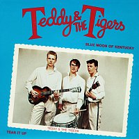 Teddy & The Tigers – Blue Moon Of Kentucky