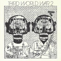 Third World War – Two