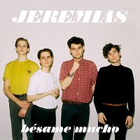 JEREMIAS – bésame mucho