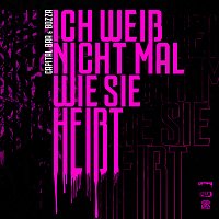 Capital Bra, Bozza – Ich weisz nicht mal wie sie heiszt