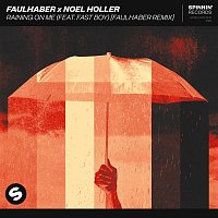 FAULHABER x Noel Holler – Raining On Me (feat. FAST BOY) [FAULHABER Remix]