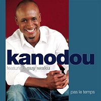 Kanodou – Pas Le Temps (Original Version)