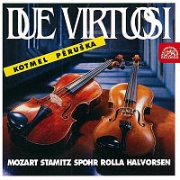 Bohumil Kotmel, Jan Pěruška – Mozart, Stamitz, Spohr, Rolla, Halvorsen: Due Virtuosi