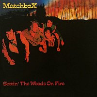 Settin' The Woods On Fire