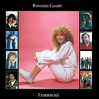 Rossana Casale – Frammenti