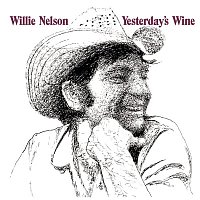 Willie Nelson – Yesterday's Wine
