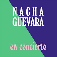 Nacha Guevara – Nacha Guevara en Concierto (En Vivo)
