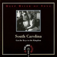 Přední strana obalu CD Deep River Of Song: South Carolina, "Got The Keys To The Kingdom" - The Alan Lomax Collection