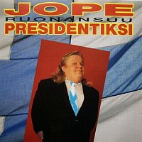 Jope Ruonansuu – Jope presidentiksi