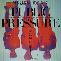 Yellow Magic Orchestra – Public Pressure