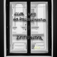 Cler, Gratzlorchester – Zeitfenster