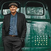James Taylor – Before This World
