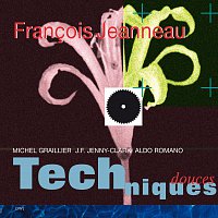 Francois Jeanneau – Techniques Douces