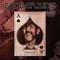 Budderside – Pardon Me (feat. Phil Campbell)