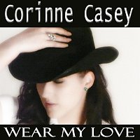 Corinne Casey – Corinne Casey - Wear my love