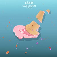 C'SAR, Atena – Sweet Sign