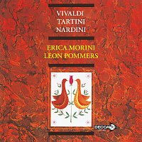 Erica Morini, Leon Pommers – An Italian Baroque Violin Recital