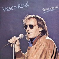 Vasco Rossi – Siamo Solo Noi