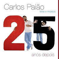 Carlos Paiao – Letra e Música - 25 Anos Depois
