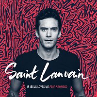 Saint Lanvain, Rahmsed – If Jesus Loves Me