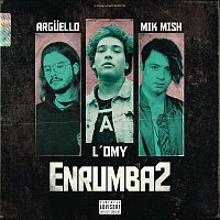 Arguello, Mik Mish, L'Omy, Andy Rivera – Enrumba2
