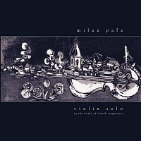 Milan Pala – Violin Solo 1 - Milan Pala