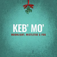 Keb' Mo' – Moonlight, Mistletoe & You