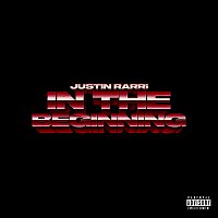 Justin Rarri – IN THE BEGINNING
