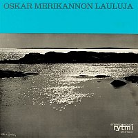 Oskar Merikannon lauluja
