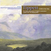 Přední strana obalu CD M. Tippett: A Child Of Our Time & Weeping Babe