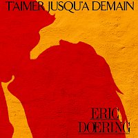 Eric Doering – T'aimer jusqu'a demain / Femme - Le theme