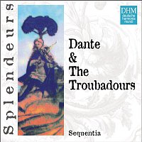 Sequentia – DHM Splendeurs: Dante & Les Troubadours