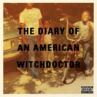 Witchdoctor – Diary Of An American Witchdoctor