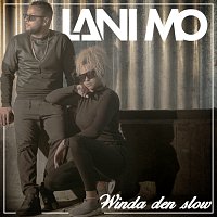 Lani Mo – Winda den slow