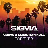 Sigma, Quavo, Sebastian Kole – Forever